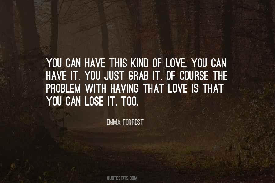 Can't Lose Love Quotes #281179