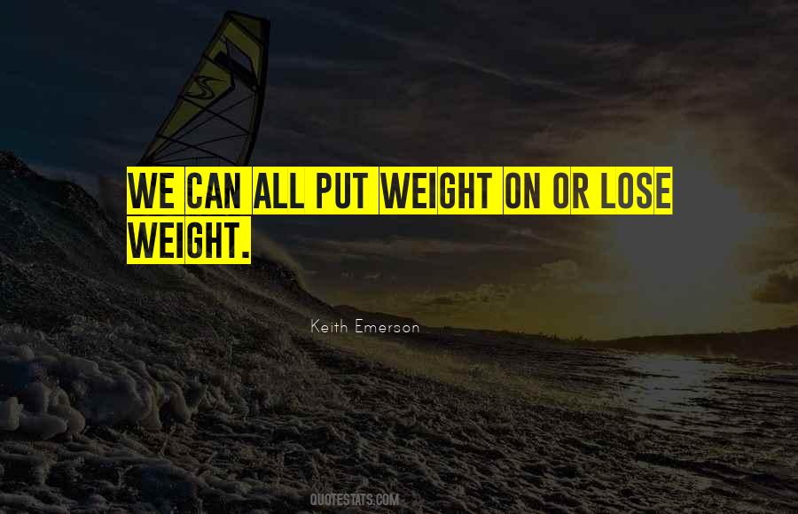 Can't Lose Weight Quotes #1028482