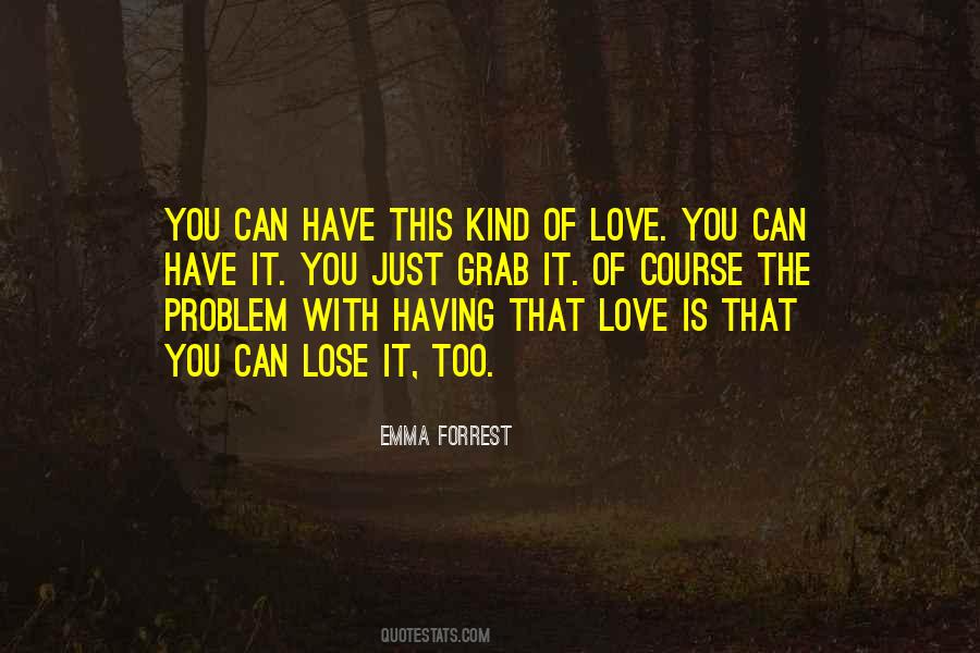 Can't Lose You Love Quotes #281179