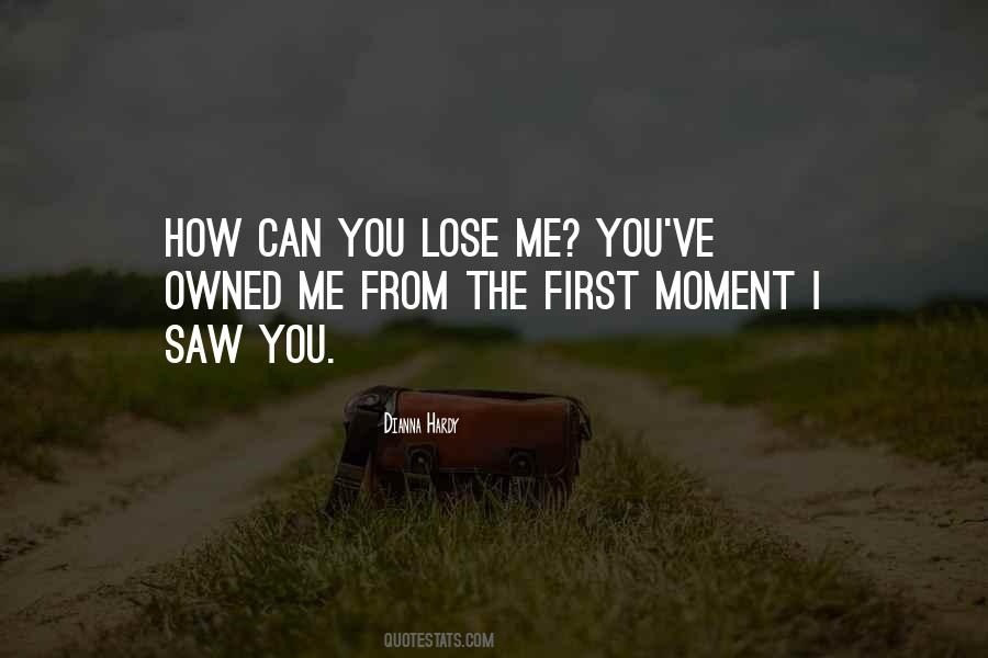 Can't Lose You Love Quotes #726086