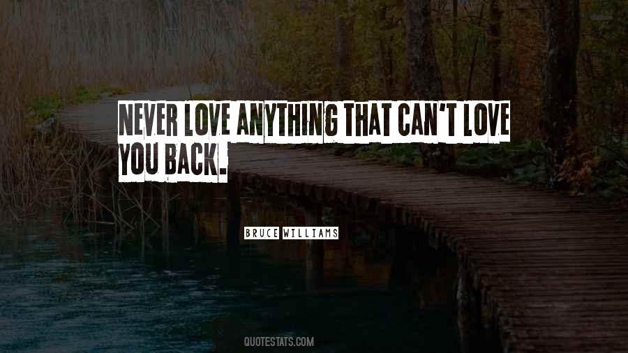 Can't Love You Back Quotes #1109690