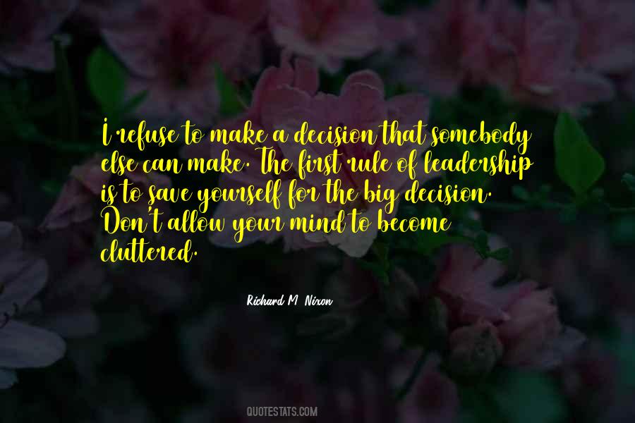 Can't Make A Decision Quotes #1412230