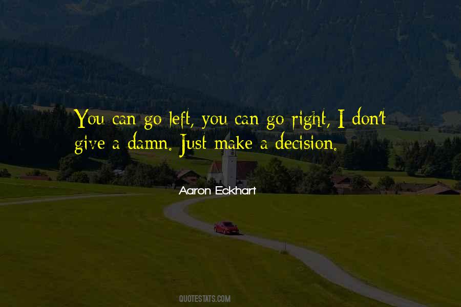 Can't Make A Decision Quotes #581336