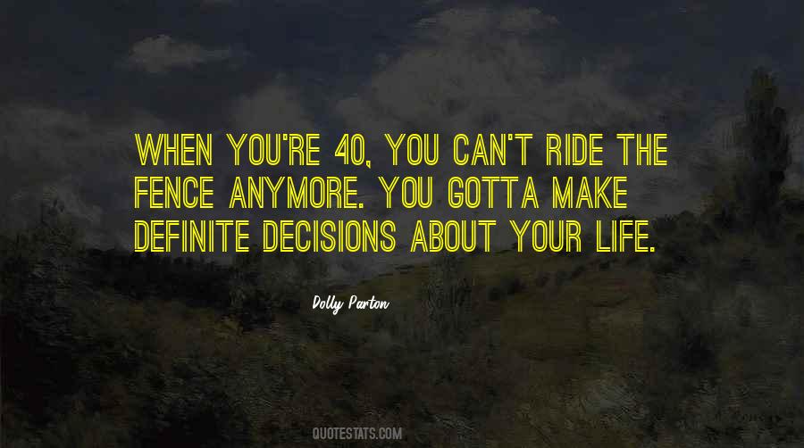Can't Make Decisions Quotes #985741