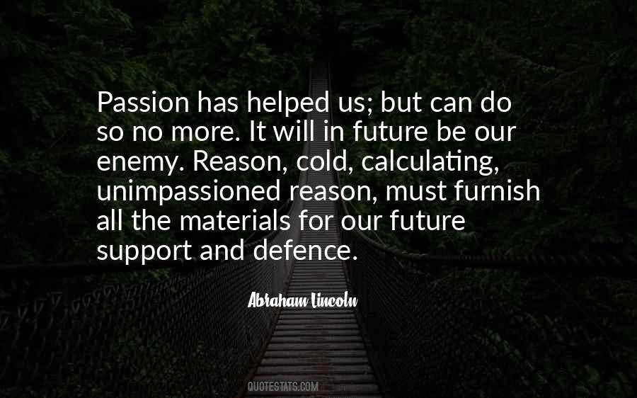Quotes About Logic And Reason #1279885