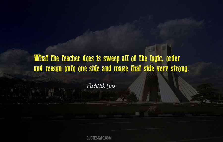 Quotes About Logic And Reason #1394772