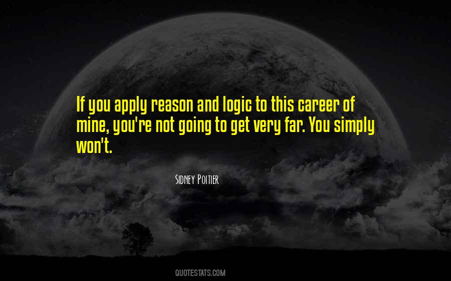 Quotes About Logic And Reason #607050