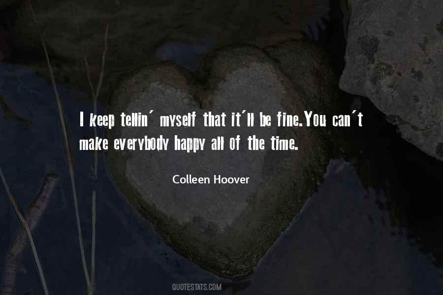 Can't Make Everybody Happy Quotes #1313347