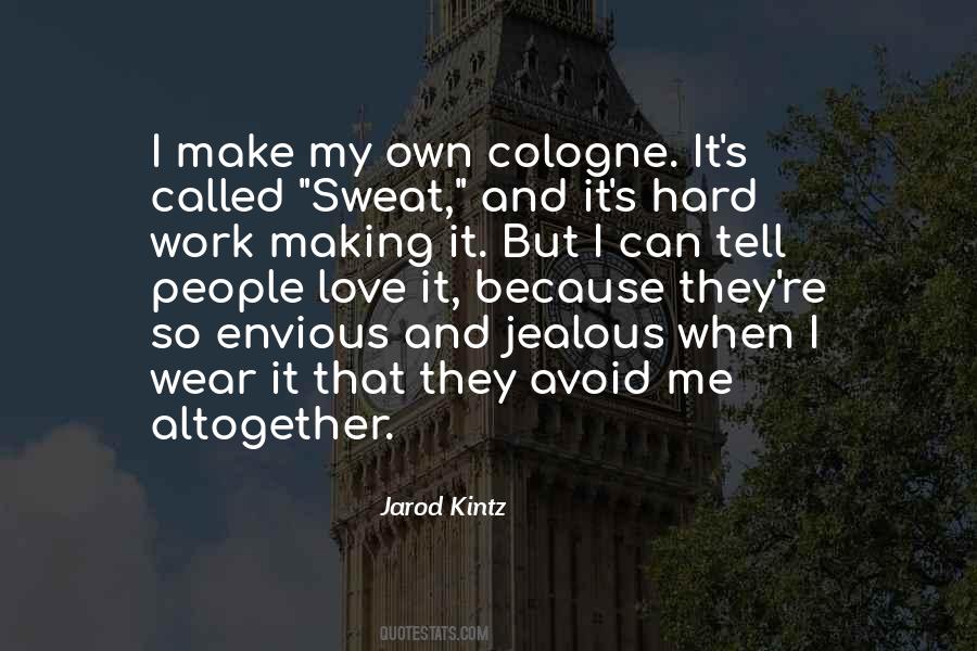 Can't Make Me Jealous Quotes #652021