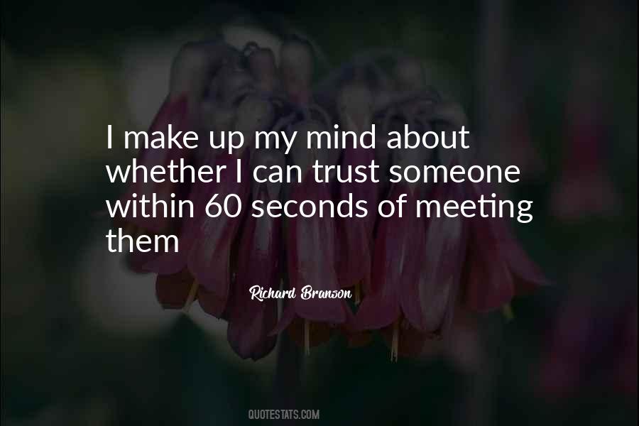 Can't Make Up Mind Quotes #1086715