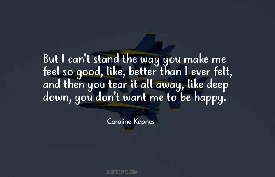 Can't Make You Happy Quotes #1154258