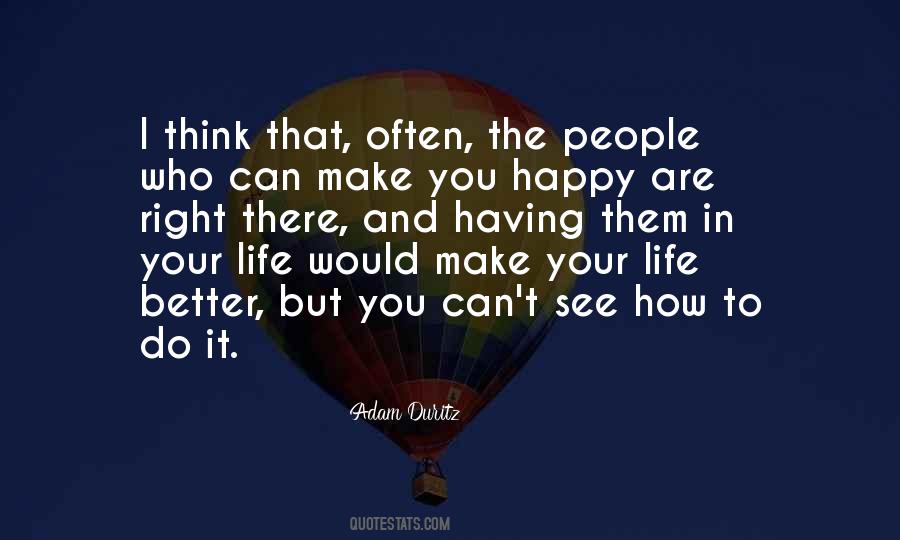 Can't Make You Happy Quotes #39434