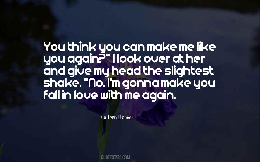 Can't Make You Love Me Quotes #192895