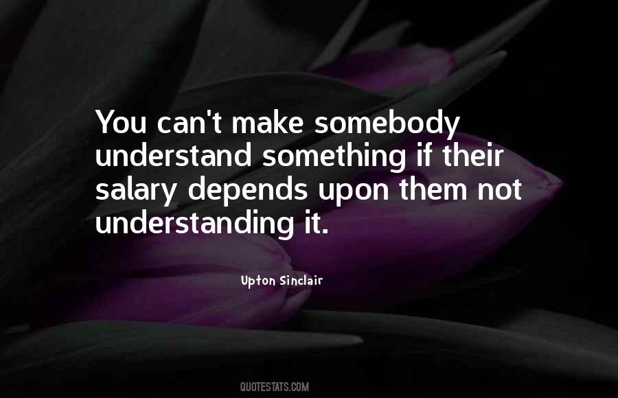 Can't Make You Understand Quotes #1250735