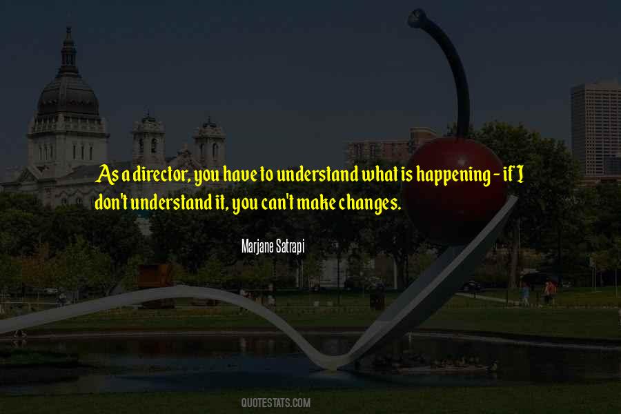 Can't Make You Understand Quotes #1332716
