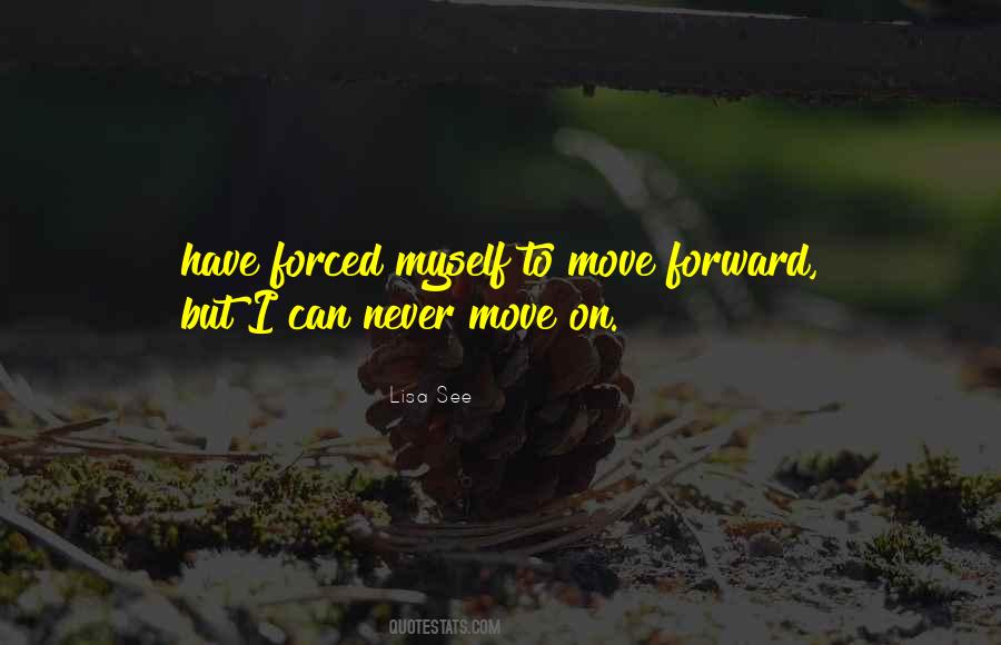 Can't Move Forward Quotes #50422