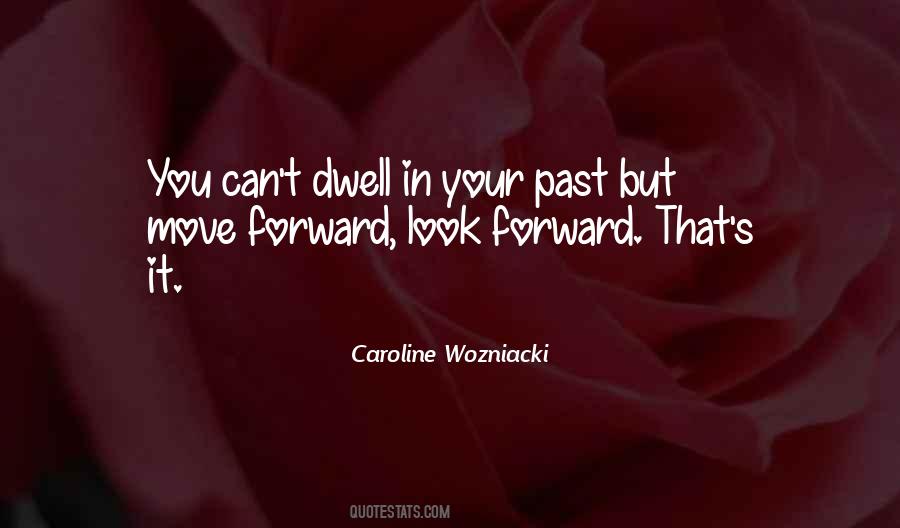 Can't Move Forward Quotes #669573