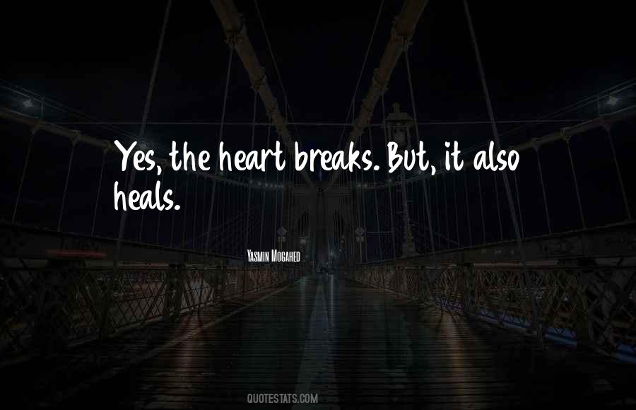 When Your Heart Breaks Quotes #131782