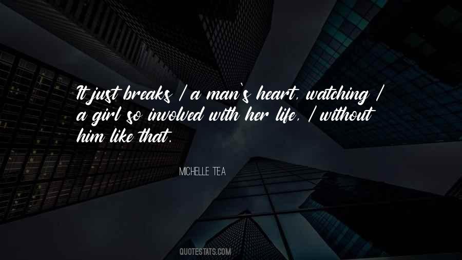 When Your Heart Breaks Quotes #530216