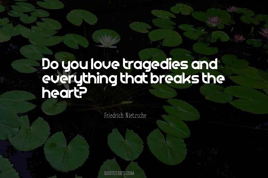 When Your Heart Breaks Quotes #55726