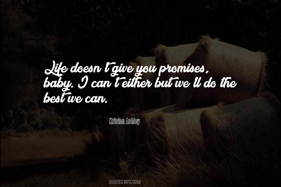 Can't Promise You Quotes #688869