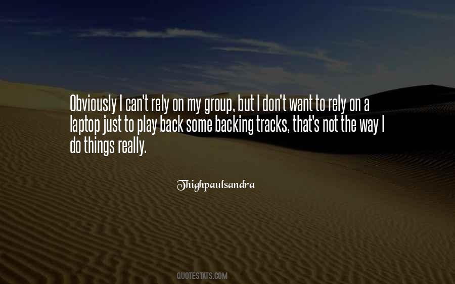 Can't Rely Quotes #1380794