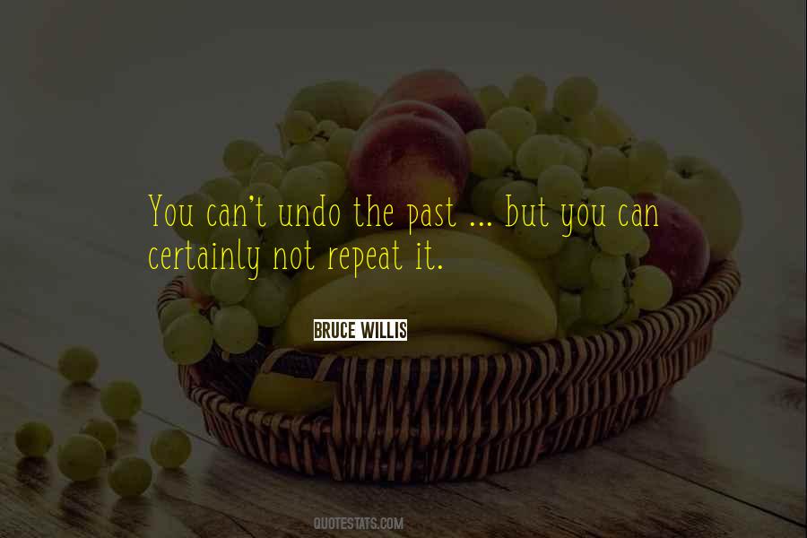 Can't Repeat The Past Quotes #229721