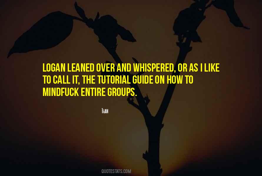 Quotes About Logan #1764793