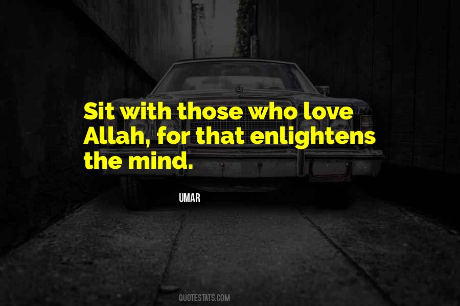 Enlightens Our Mind Quotes #51653