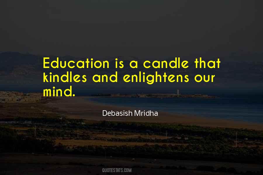 Enlightens Our Mind Quotes #632817