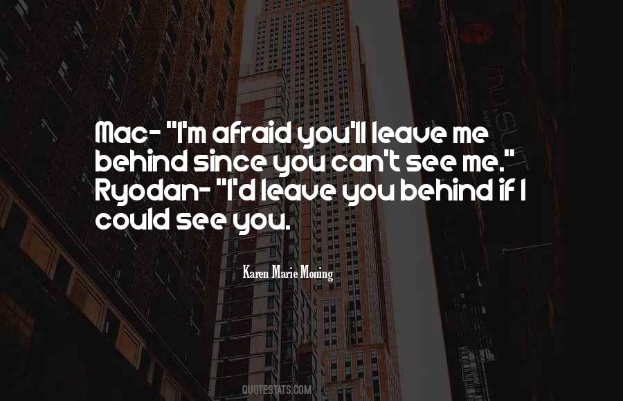 Can't See Me Quotes #1591137