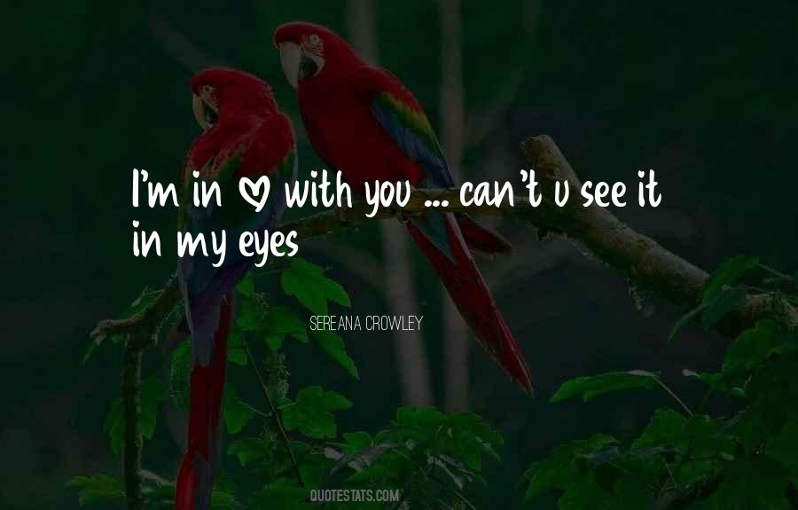 Can't See My Eyes Quotes #1104762 Can't See My Eyes Quotes #1104762