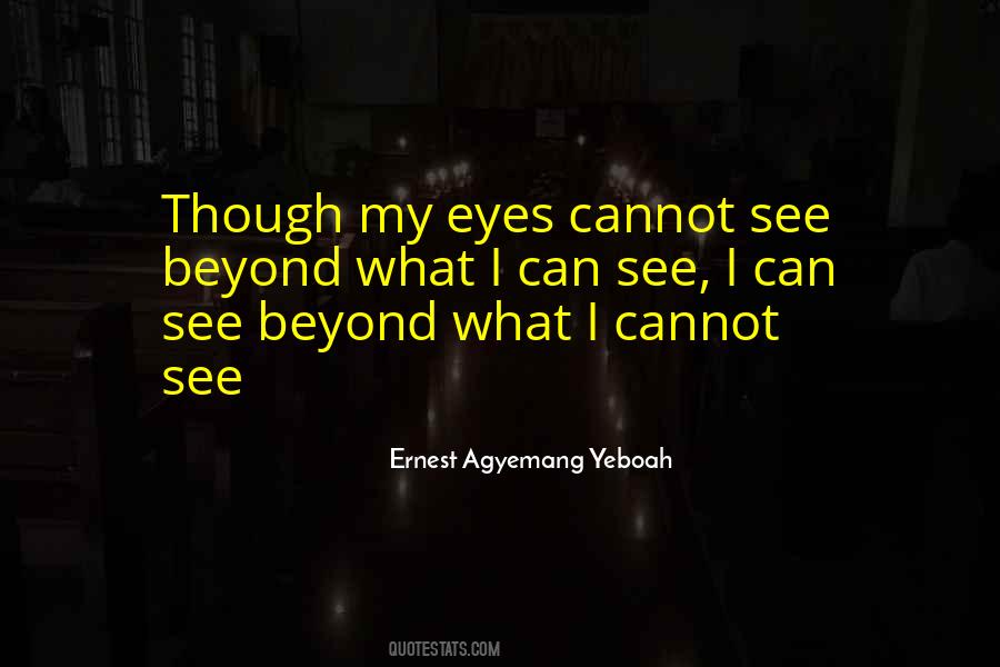 Can't See My Eyes Quotes #43177 Can't See My Eyes Quotes #43177