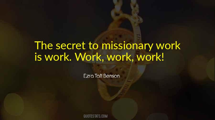 Missionary Work By Ezra Taft Benson Quotes #1781236