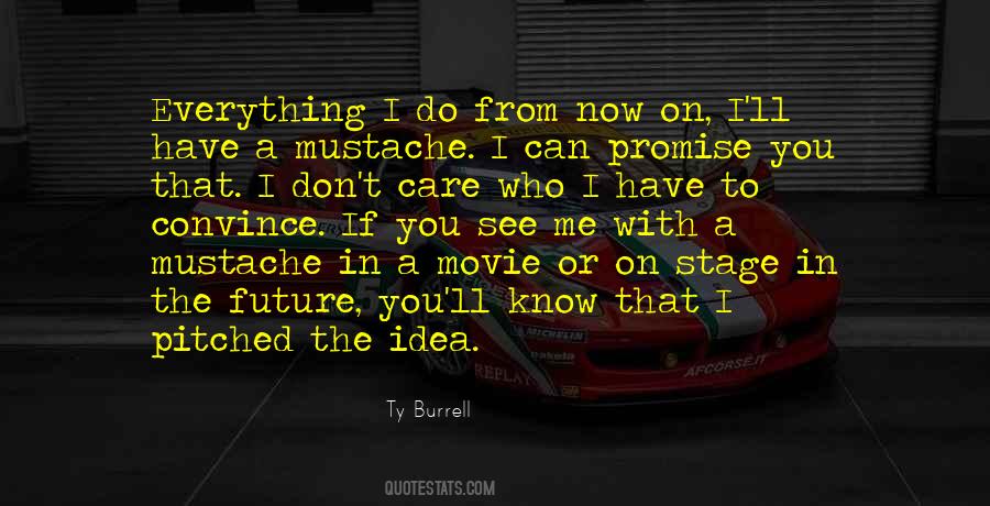 Can't See The Future Quotes #490981