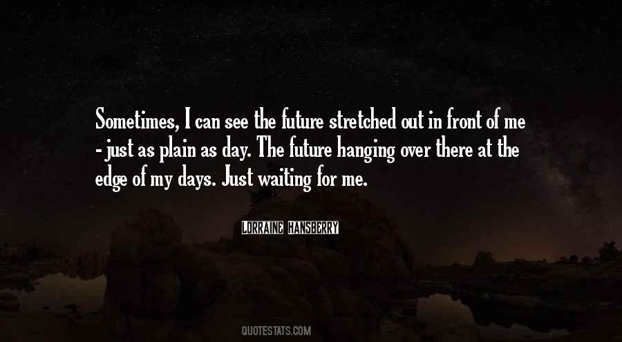 Can't See The Future Quotes #60308