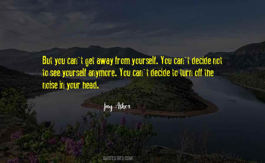 Can't See You Anymore Quotes #314426
