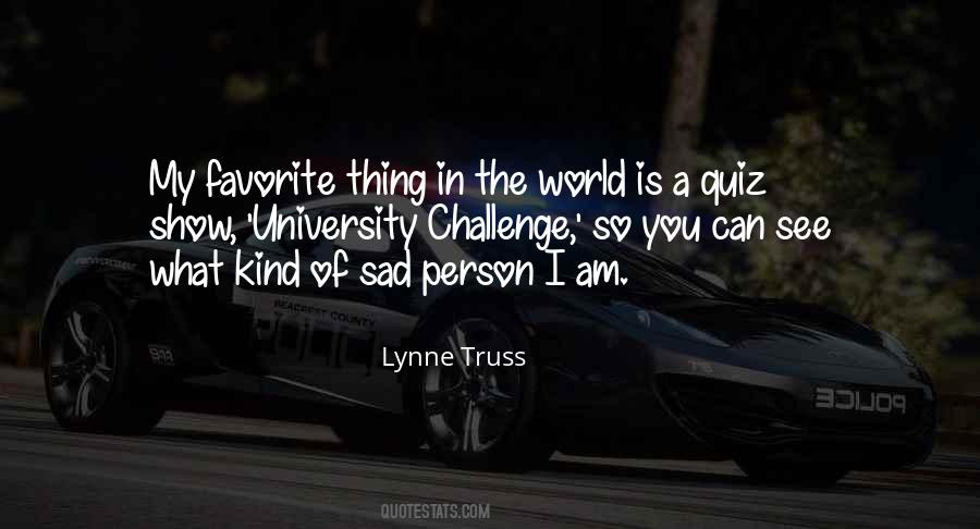 Can't See You Sad Quotes #1012474
