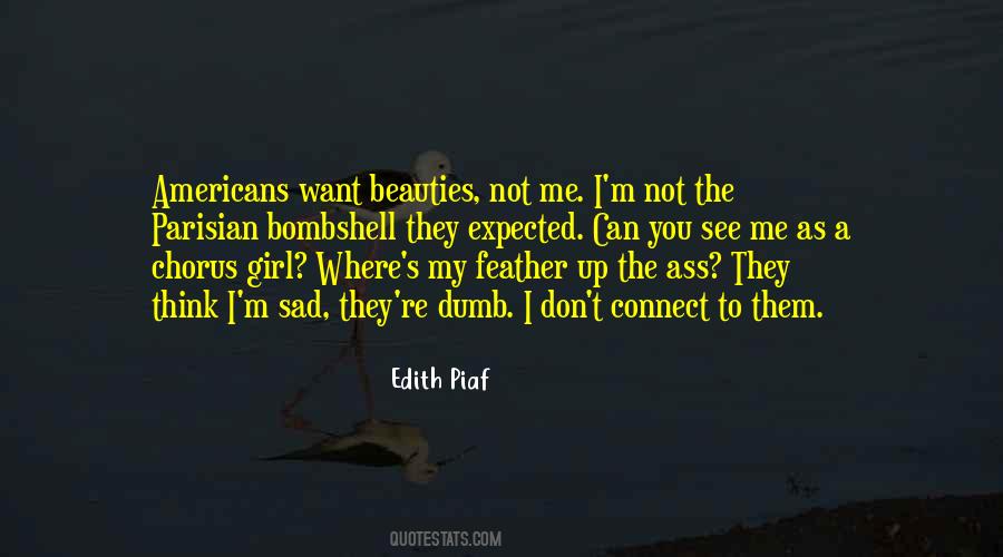 Can't See You Sad Quotes #944765