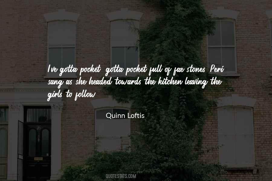 Quotes About Loftis #1440135