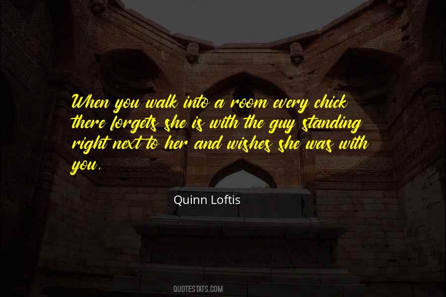 Quotes About Loftis #1547098