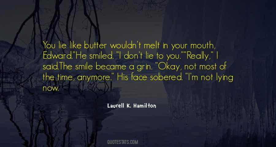 Can't Smile Anymore Quotes #493680