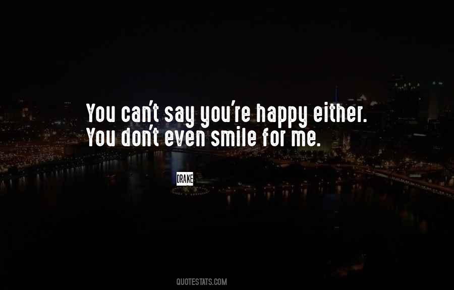 Can't Smile Quotes #533068