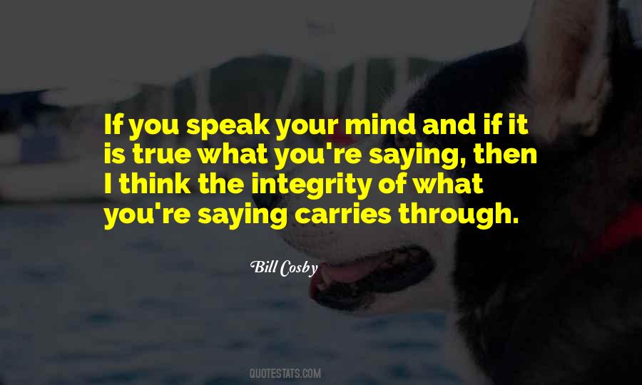 Top 66 Can T Speak Your Mind Quotes Famous Quotes Sayings About Can T Speak Your Mind