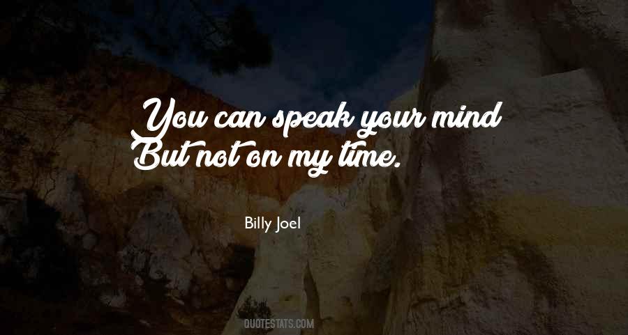 Can't Speak Your Mind Quotes #694895