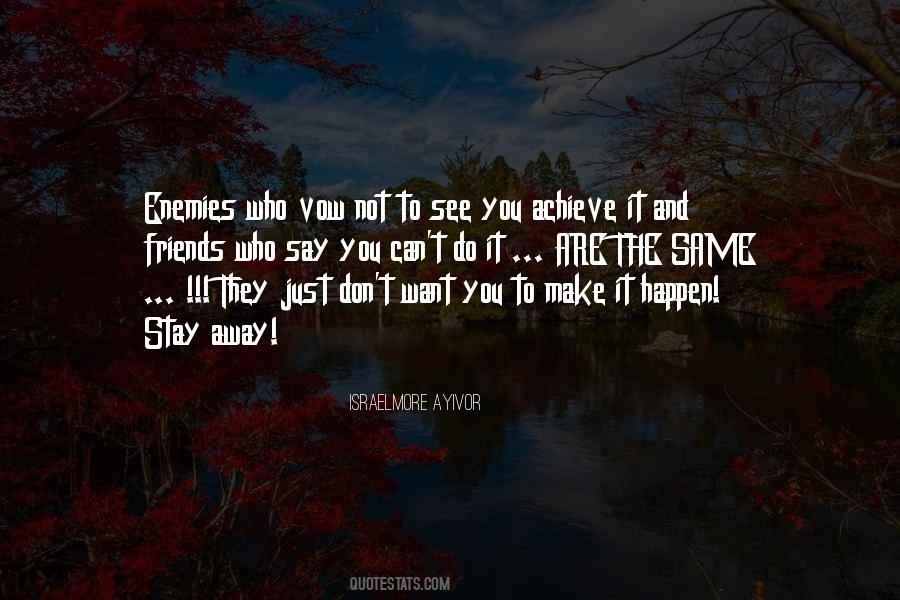 Can't Stay Away Quotes #1442933