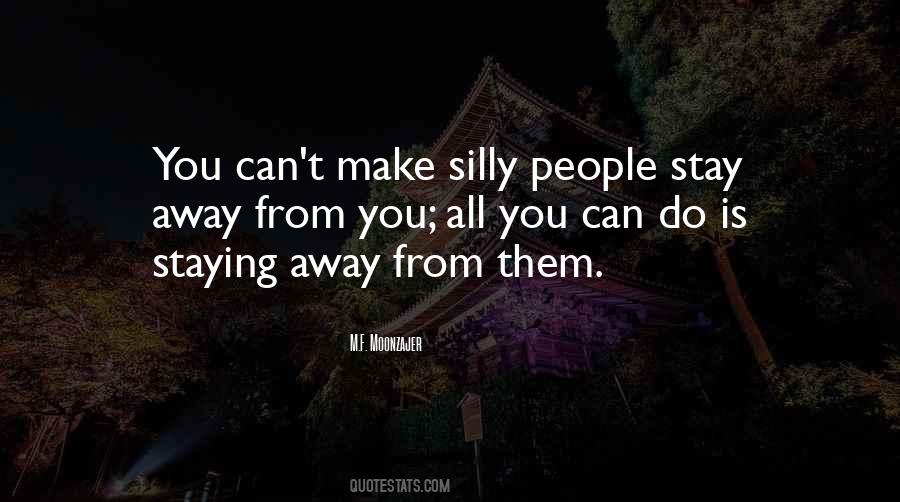 Can't Stay Away Quotes #16347