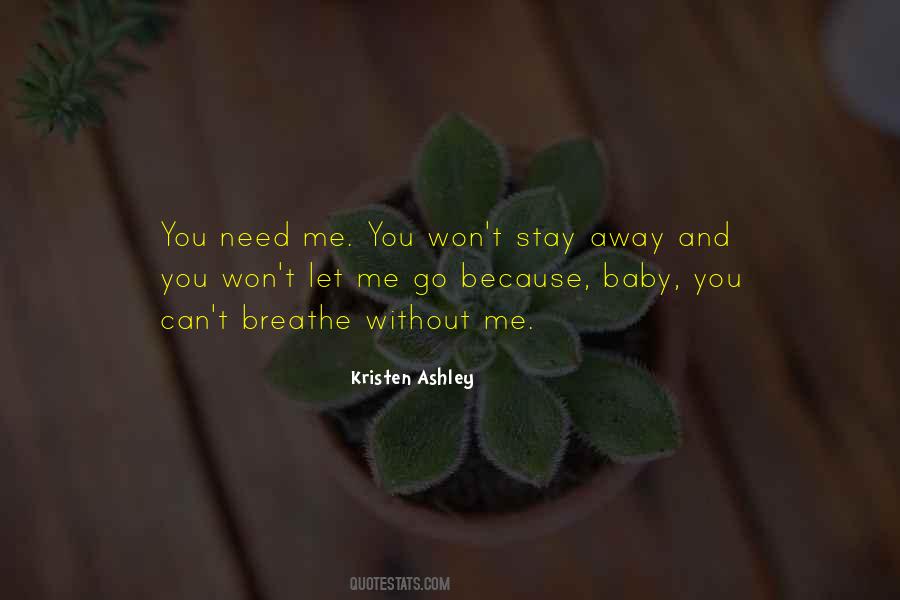 Can't Stay Away Quotes #1743426