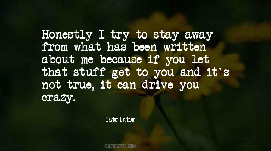 Can't Stay Away Quotes #536863