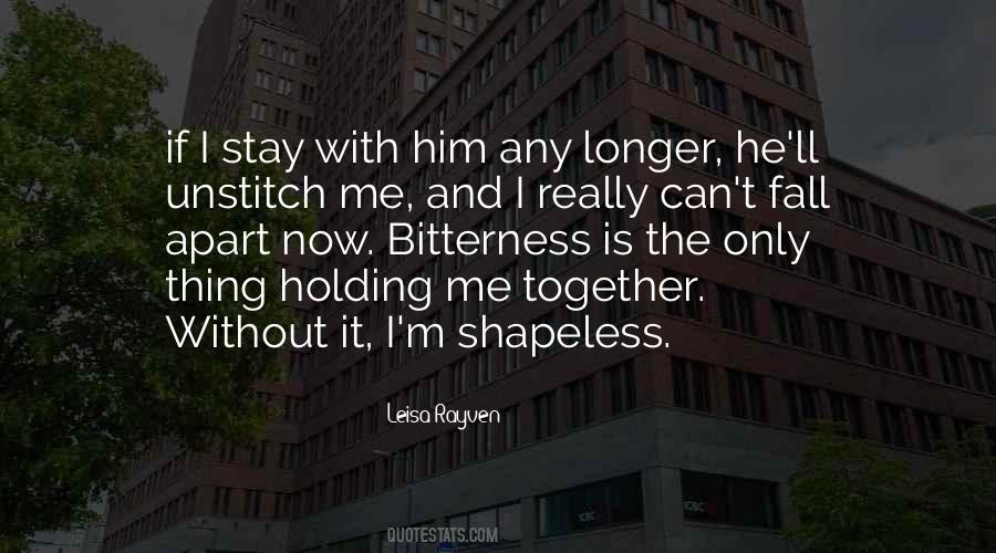 Can't Stay Together Quotes #1757466